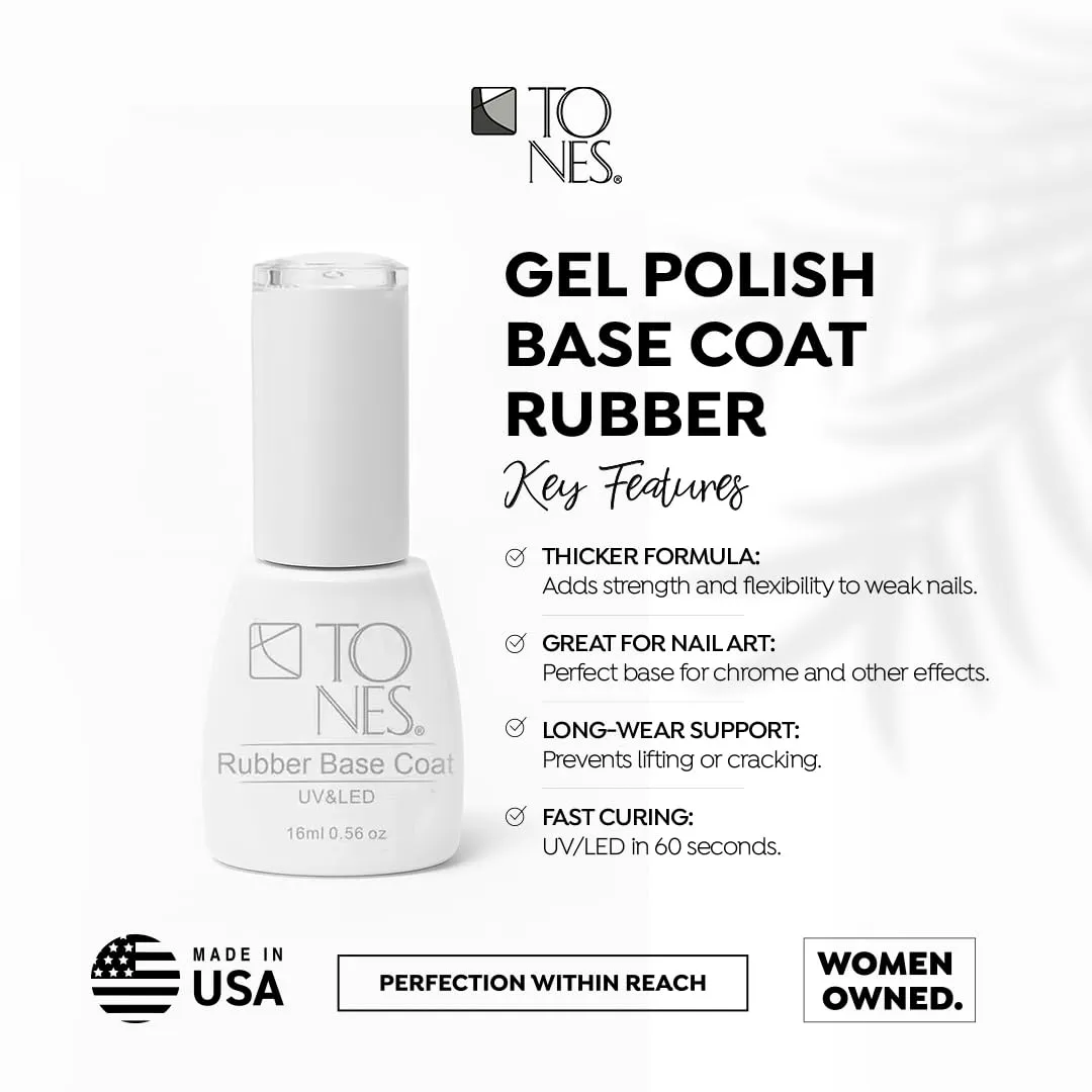 TONES “Rubber Base Coat” - Gel Nail Polish Art Manicure, Super Adhesive - Shiny Finish, Quick Dry - Chip Resistant - Primer Foundation | (16ml/0.56oz)